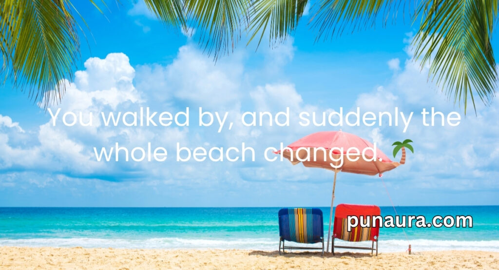Beach Pick Up Lines