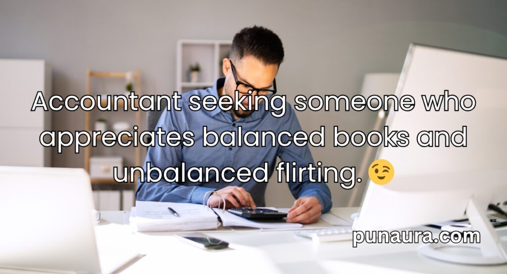 Accounting Pick Up Lines
