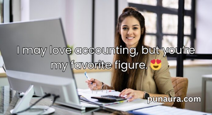 Accounting Pick Up Lines Accounting Pick Up Lines