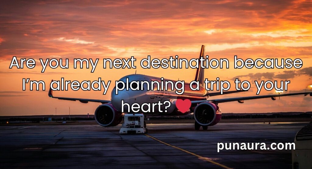 Aeroplane Pick Up Lines