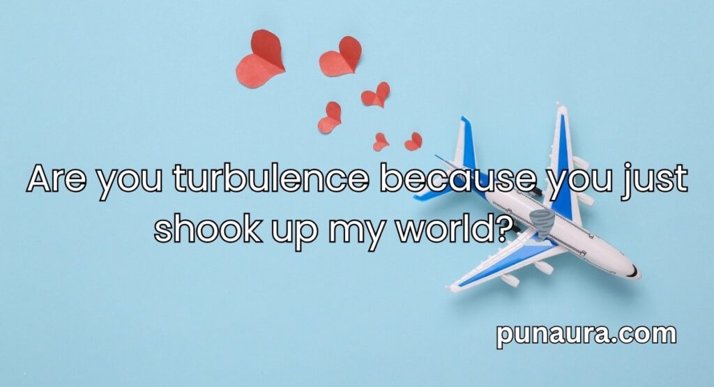 Aeroplane Pick Up Lines
