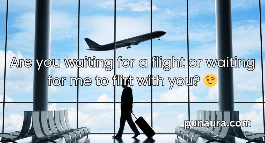 Aeroplane Pick Up Lines