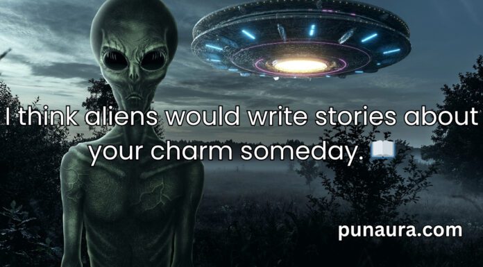 Alien Pick Up Lines Alien Pick Up Lines