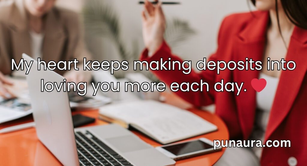 Banking Pick Up Lines