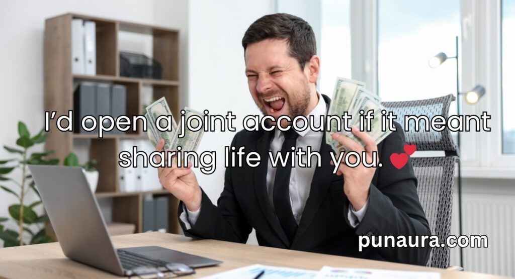 Banking Pick Up Lines