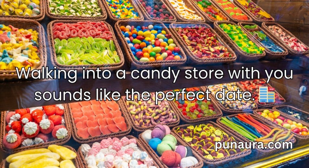 Candy Pick Up Lines