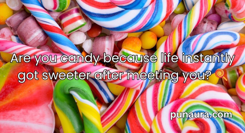 Candy Pick Up Lines