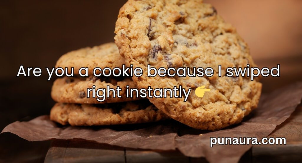 Cookie Pick Up Lines