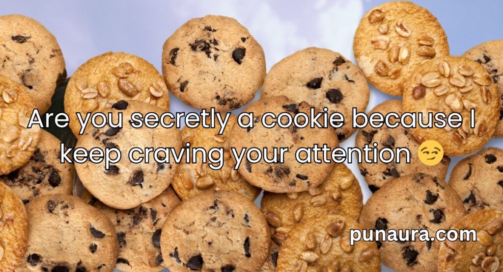 Cookie Pick Up Lines