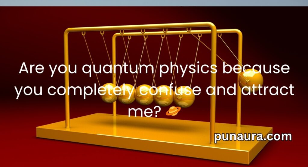 Engineering Pick Up Lines