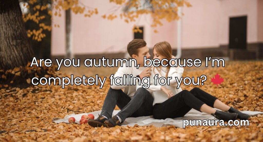 Fall Pick Up Lines