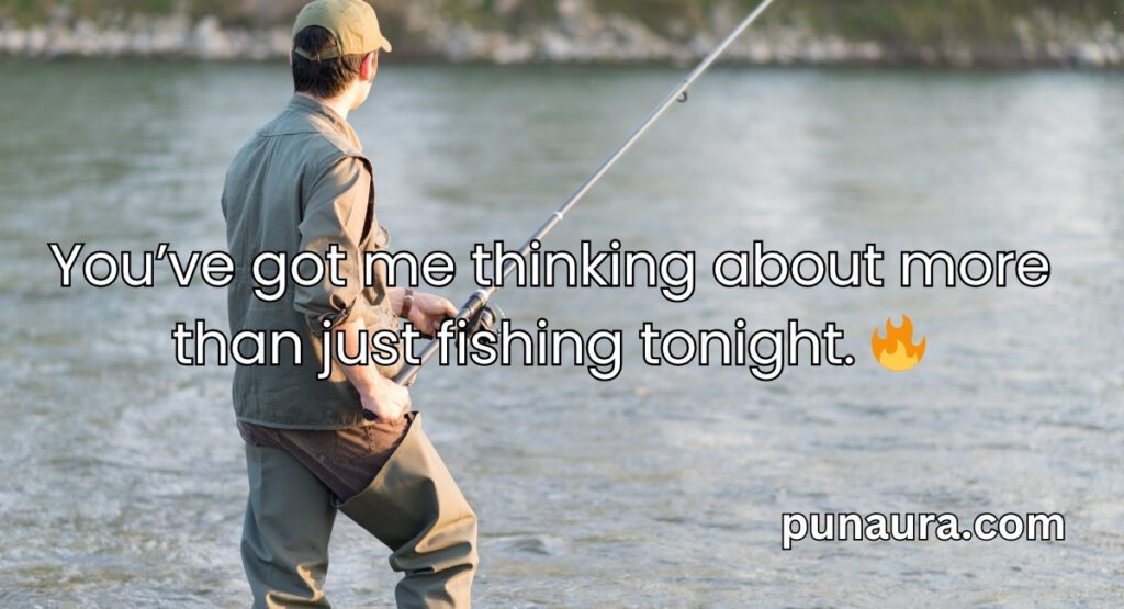 Fisherman Pick Up Lines