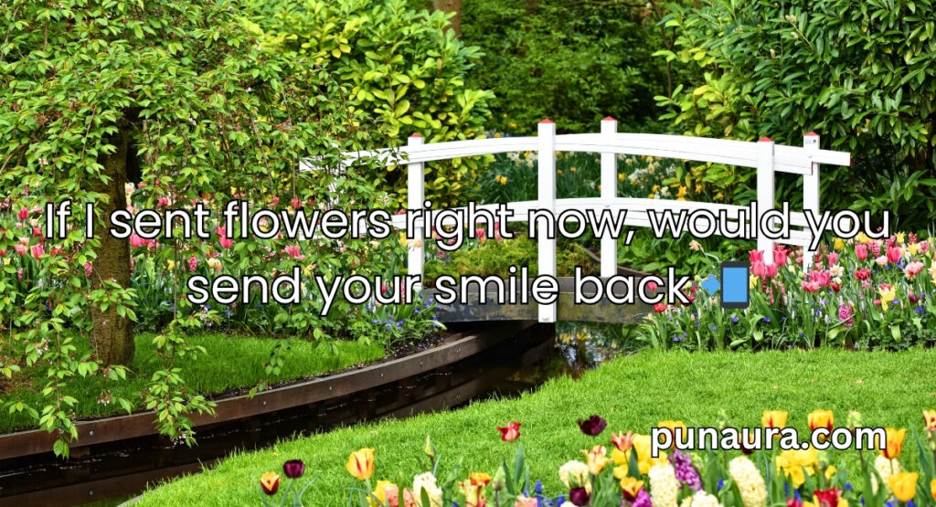 Flower Pick Up Lines