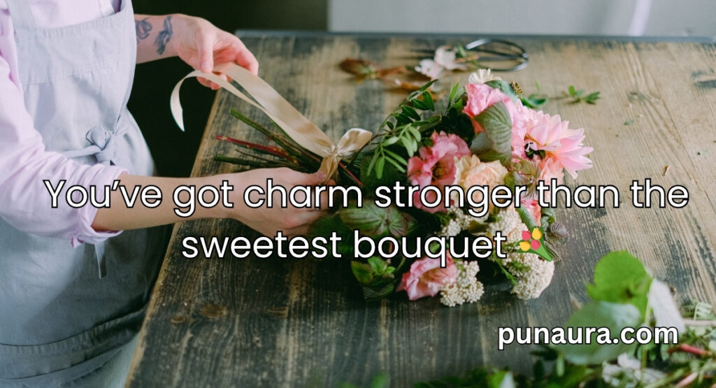 Flower Pick Up Lines