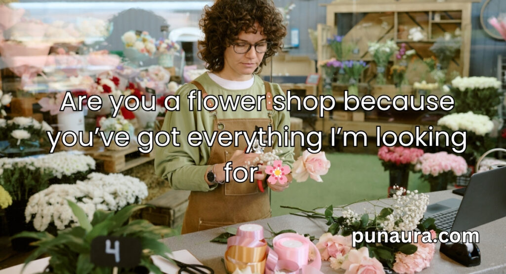 Flower Pick Up Lines