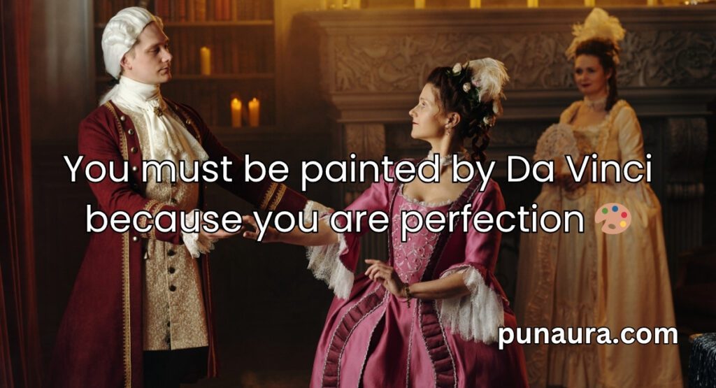 Historical Pick Up Lines