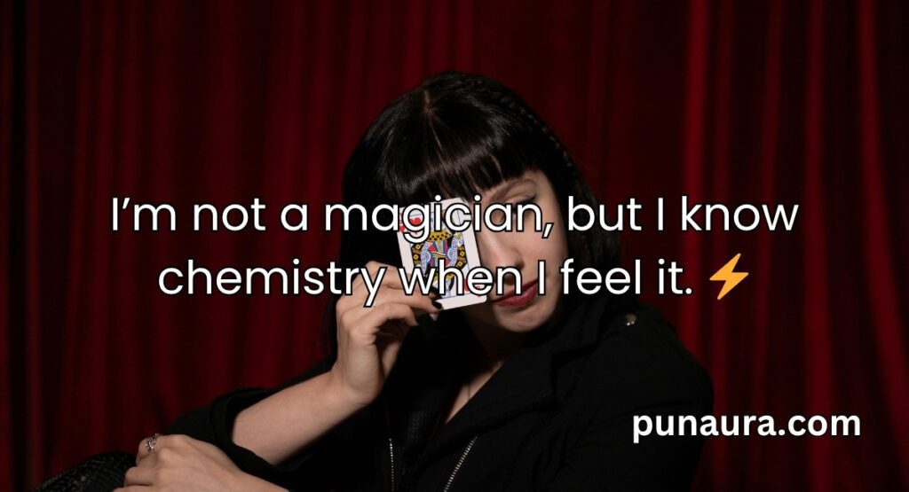 Magician Pick Up Lines