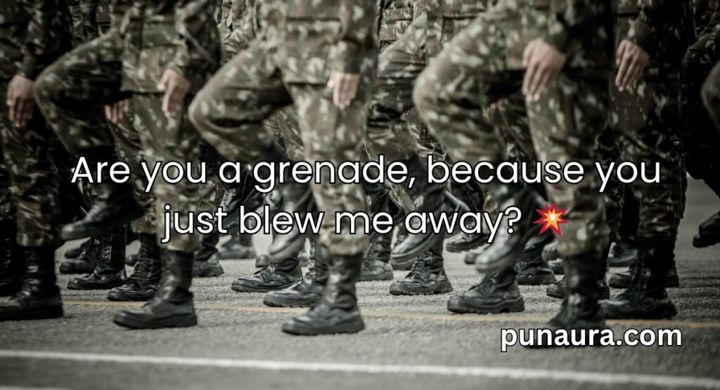 Military Pick Up Lines