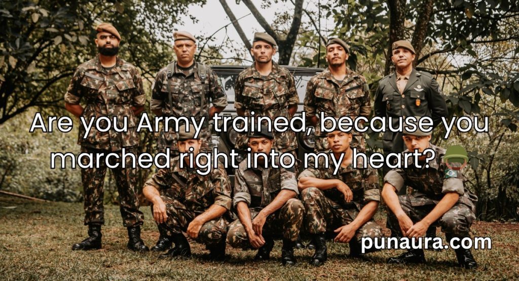Military Pick Up Lines