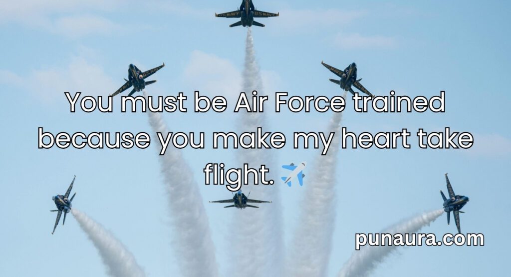 Military Pick Up Lines
