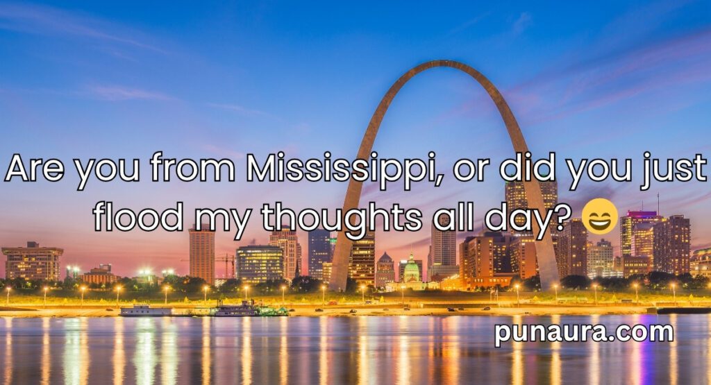 Mississippi Pick Up Lines