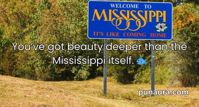 Mississippi Pick Up Lines