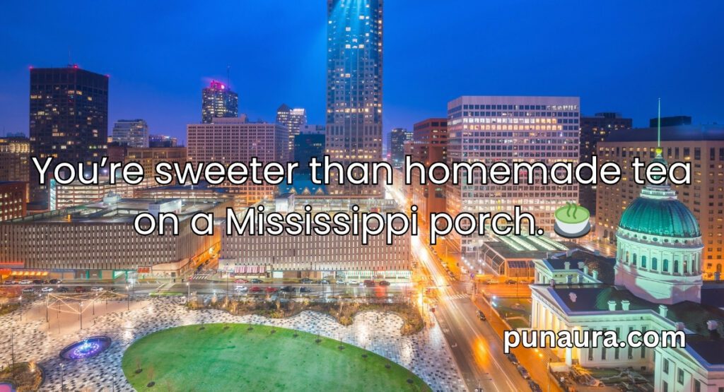 Mississippi Pick Up Lines