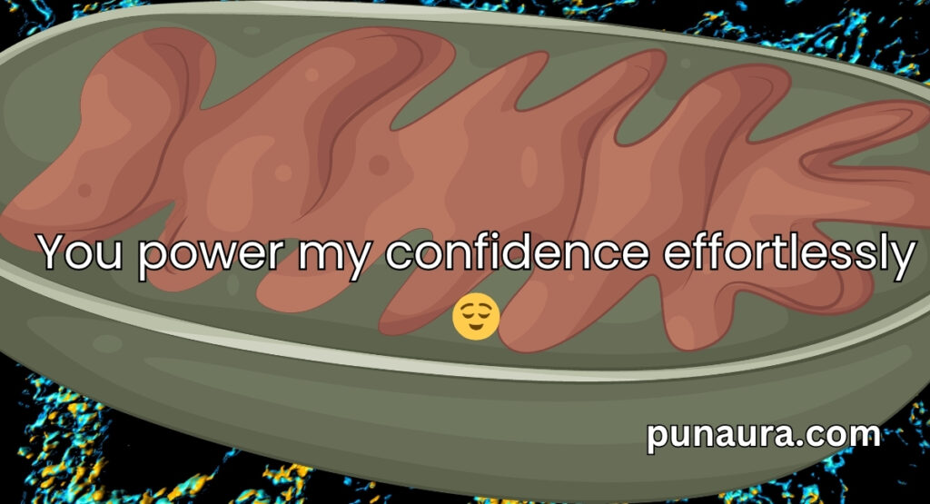 Mitochondria Pick Up Lines