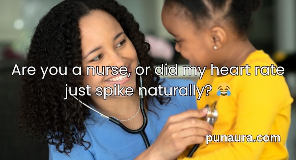 Nursing Pick Up Lines