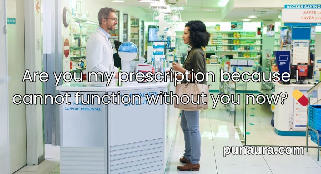 Pharmacy Pick Up Lines