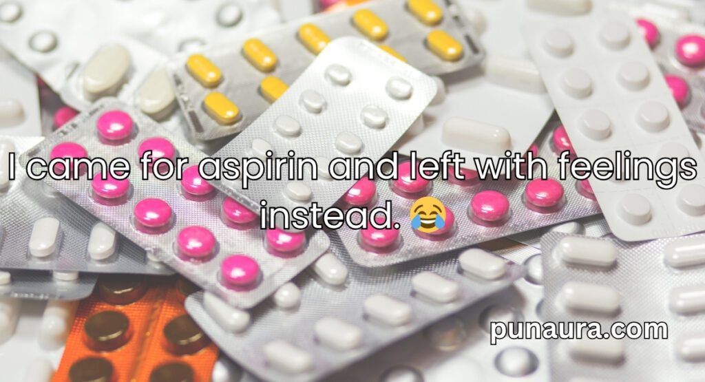 Pharmacy Pick Up Lines
