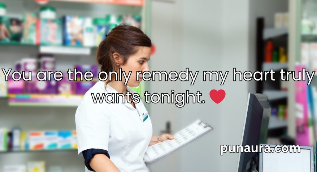 Pharmacy Pick Up Lines