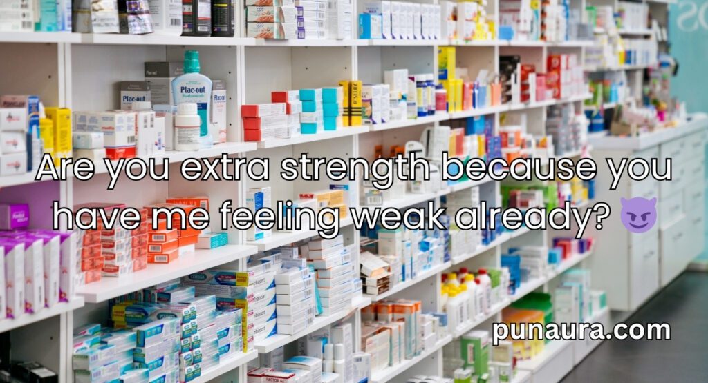 Pharmacy Pick Up Lines