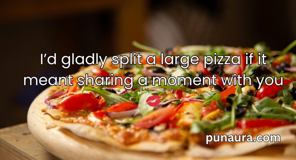 Pick Up Lines About Pizza