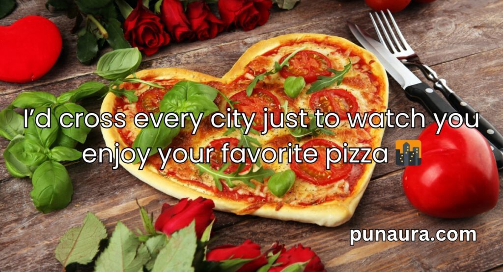 Pick Up Lines About Pizza