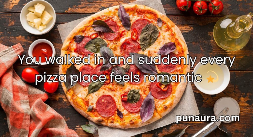 Pick Up Lines About Pizza