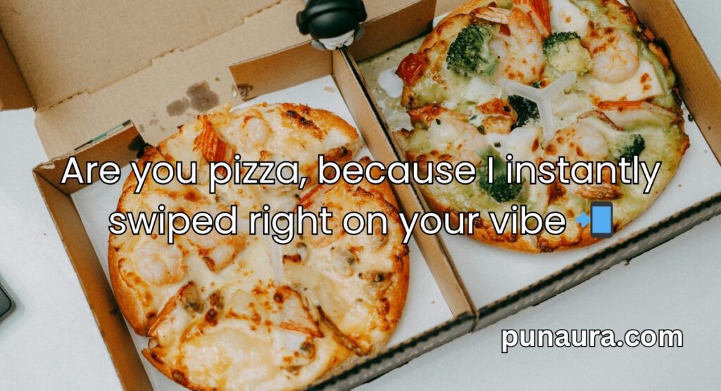 Pick Up Lines About Pizza
