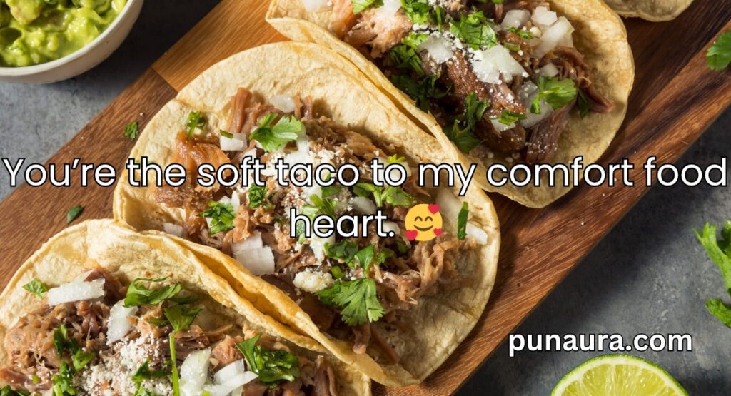 Pick Up Lines About Tacos