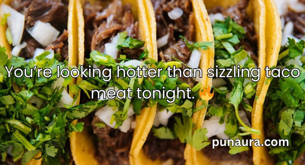 Pick Up Lines About Tacos