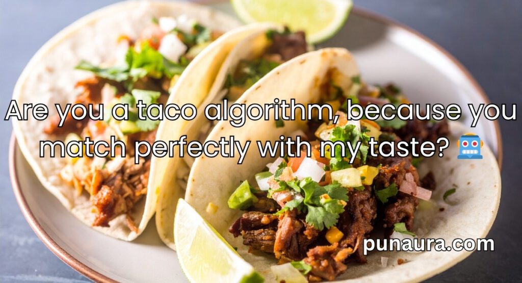 Pick Up Lines About Tacos