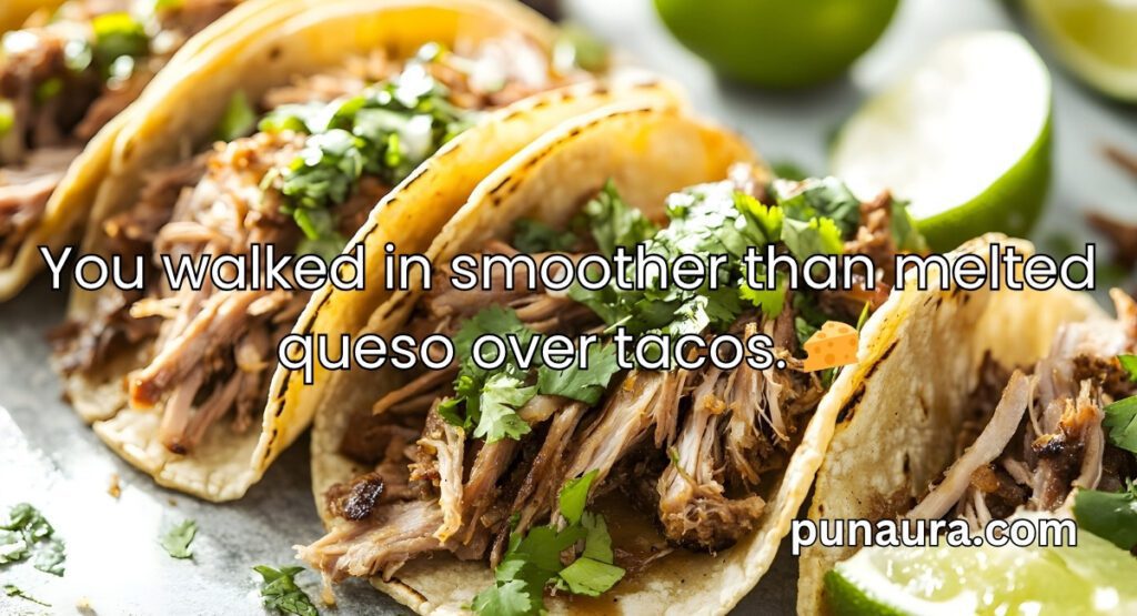Pick Up Lines About Tacos