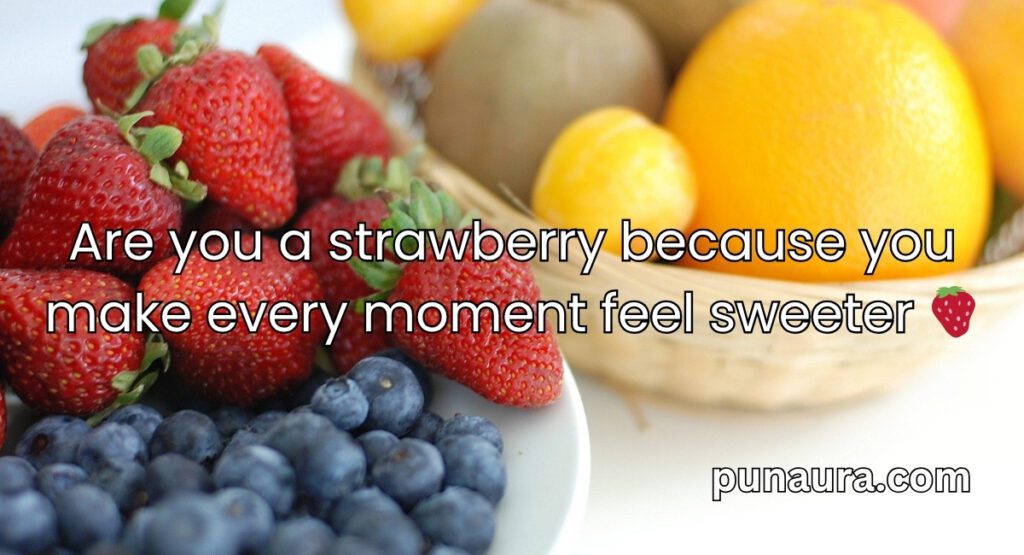Pick Up Lines With Fruit