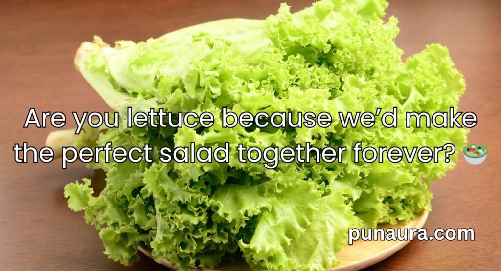 Pick Up Lines With Vegetables