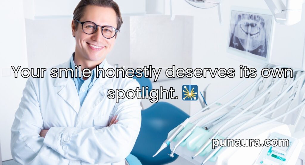 Pick Up Lines for a Dentist