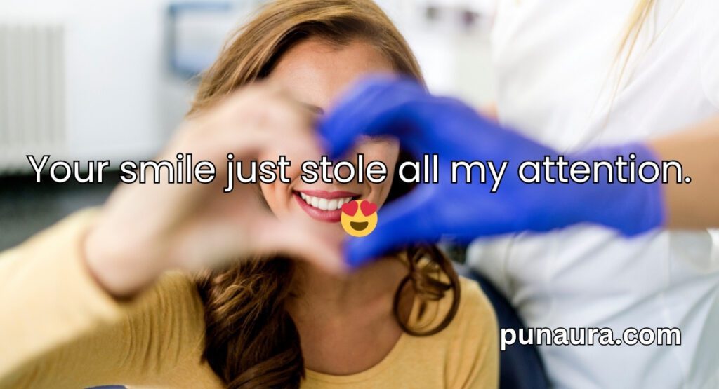 Pick Up Lines for a Dentist