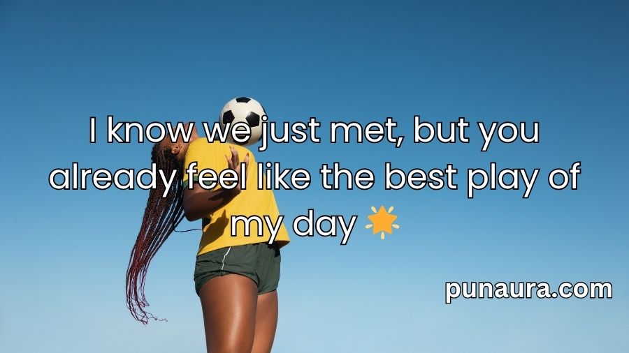 Soccer Pick Up Lines