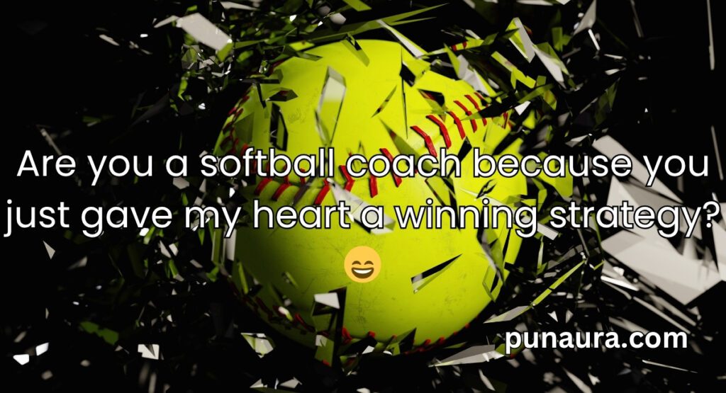 Softball Pick Up Lines