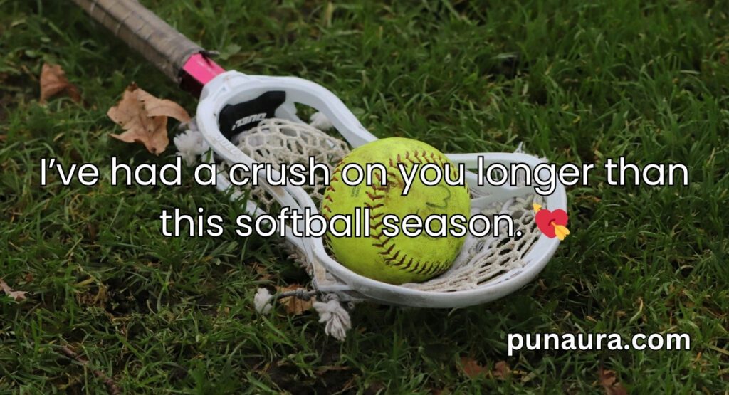 Softball Pick Up Lines