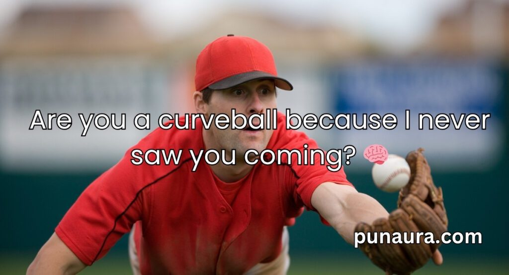 Softball Pick Up Lines