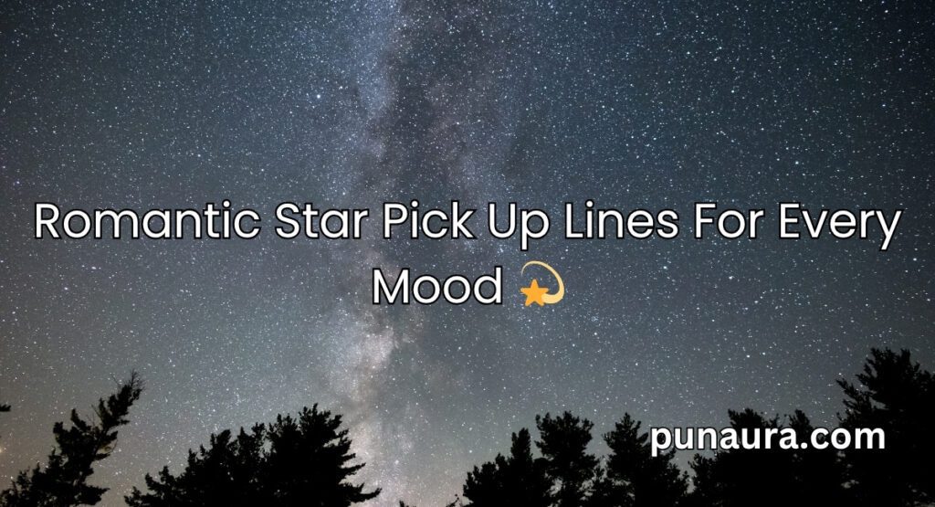 Star Pick Up Lines
